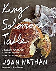 King Solomon’s Table: A Culinary Exploration of Jewish Cooking from Around the World