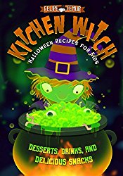 Kitchen Witch: Halloween Recipes for Kids