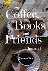 My Coffee, Books and Friends Journal