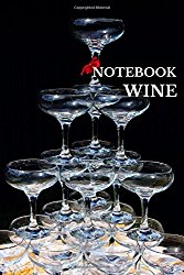 Notebook Wine: Wine Lovers Gifts 6×9 Inches Wine Tasting Notes Journal