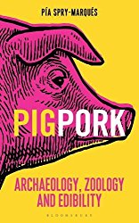 PIG/PORK: Archaeology, Zoology and Edibility