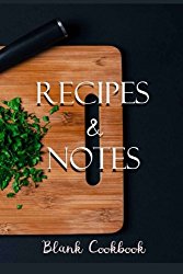 Recipes & Notes Blank Cookbook (Gift Idea) (Volume 5)