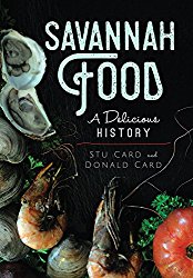 Savannah Food: A Delicious History (American Palate)