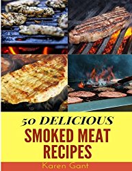 Smoked Meat Recipes : 50 Delicious of Smoked Meat Cookbooks
