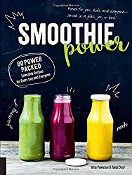 Smoothie Power: 80 Power-Packed Smoothie Recipes for Every Day and Everyone