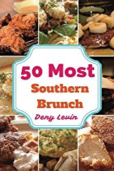 Southern Brunch Cookbook : 50 Delicious of Southern Brunch Recipes