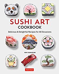 Sushi Art Cookbook: Delicious & Delightful Recipes for All Occasions