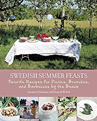 Swedish Summer Feasts: Favorite Recipes for Picnics, Brunches, and Barbecues by the Beach