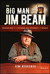 The Big Man of Jim Beam: Booker Noe And the Number-One Bourbon In the World