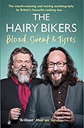 The Hairy Bikers Blood, Sweat and Tyres: The Autobiography
