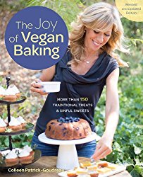 The Joy of Vegan Baking, Revised and Updated: More than 150 Traditional Treats and Sinful Sweets