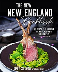 The New New England Cookbook: 125 Traditional Dishes