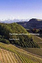 The Wines and Foods of Piemonte