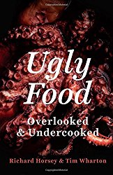 Ugly Food: Overlooked and Undercooked
