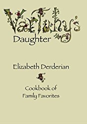Vartuhy’s Daughter: Cookbook of Family Favorites
