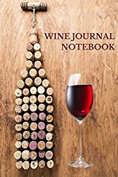 Wine Journal Notebook: Wine Lovers Gifts 6×9 Inches Wine Tasting Notes Journal