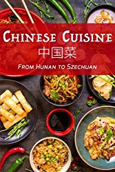 Chinese Cuisine: From Hunan to Szechuan