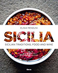 Sicilia: Sicilian Traditions, Food and Wine