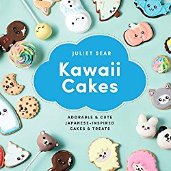 Kawaii Cakes: Adorable and Cute Japanese-Inspired Cakes and Treats