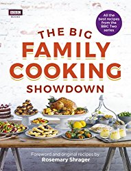 The Big Family Cooking Showdown: All the Best Recipes from the BBC Series