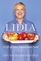 Lidia: A Life of Love, Family and Food