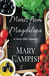 Meals from Magdalena: A Family Affair Cookbook