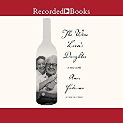 The Wine Lover’s Daughter: A Memoir