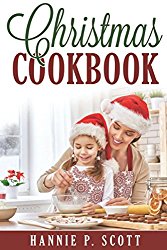 Christmas Cookbook: Delicious Family Holiday Recipes
