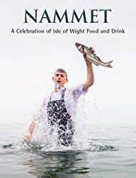 Nammet: A Celebration of Isle of Wight Food and Drink