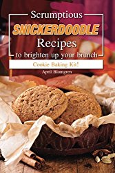 Scrumptious Snickerdoodle Recipes to Brighten Up Your Brunch: Cookie Baking Kit!
