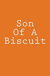 Son Of A Biscuit: Notebook