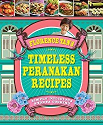 Florence Tan’s Timeless Peranakan Recipes