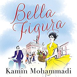 Bella Figura: The Art of Living, Loving, and Eating Like an Italian Woman