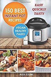 Instant Pot Cookbook Best Recipes: Healthy, Easy, Quickly, Tasty, Vegetarian, Paleo Recipes, Set & Forget Recipes. Power Pressure Cooker Recipes. Instapot recipes.