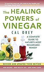 The Healing Powers of Vinegar – (3rd edition): A Complete Guide to Nature’s Most Remarkable Remedy