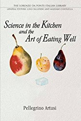 Science in the Kitchen and the Art of Eating Well (Lorenzo Da Ponte Italian Library)