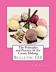 The Principles and Practice of Ice Cream Making: Bulletin 155