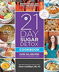 The 21-Day Sugar Detox Cookbook: Over 100 Recipes for Any Program Level