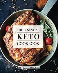 The Essential Keto Cookbook: 124+ Ketogenic Diet Recipes (Including Keto Meal Plan & Food List)