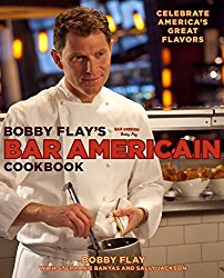 Bobby Flay’s Bar Americain Cookbook: Celebrate America’s Great Flavors