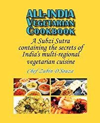 All-India Vegetarian Cookbook: A Subzi Sutra containing the secrets of India’s vegetarian cuisine