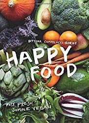 Happy Food: Fast, Fresh, Simple Vegan