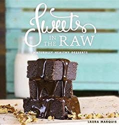 Sweets in the Raw: Naturally Healthy Desserts