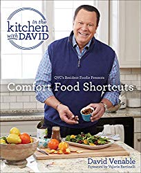 Comfort Food Shortcuts: An “In the Kitchen with David” Cookbook from QVC’s Resident Foodie