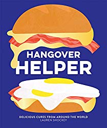 Hangover Helper: Delicious Cures from Around the World
