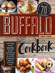 The Buffalo New York Cookbook: 70 Recipes from The Nickel City