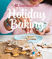 American Girl Holiday Baking: Sweet Treats for Special Occasions
