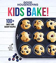 Good Housekeeping Kids Bake!: 100+ Sweet and Savory Recipes (Good Housekeeping Kids Cookbooks)