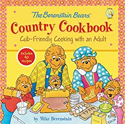 The Berenstain Bears’ Country Cookbook: Cub-Friendly Cooking with an Adult (Berenstain Bears/Living Lights)