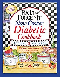Fix-It and Forget-It Slow Cooker Diabetic Cookbook: 550 Slow Cooker Favorites_to Include Everyone
